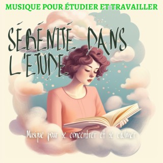 Sérénité dans l'étude: Musique pour se concentrer et se calmer