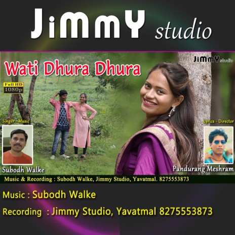Wati Dhura Dhura Gondi Song ft. Subodh Walke | Boomplay Music