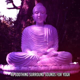 46 Soothing Surround Sounds For Yoga