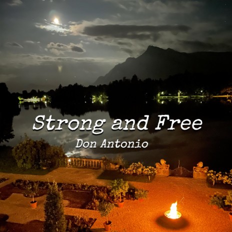 Strong and Free | Boomplay Music