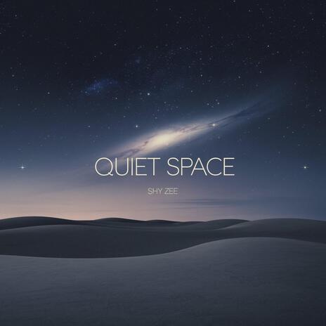 quiet space | Boomplay Music