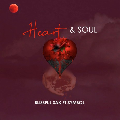Heart & Soul ft. Symbol | Boomplay Music