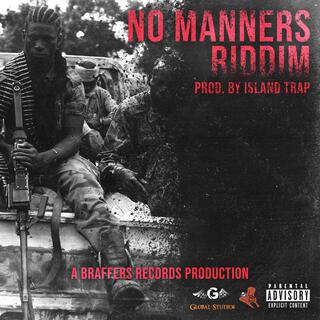 No Manners Riddim