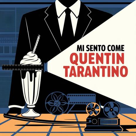 Mi sento come Quentin Tarantino | Boomplay Music