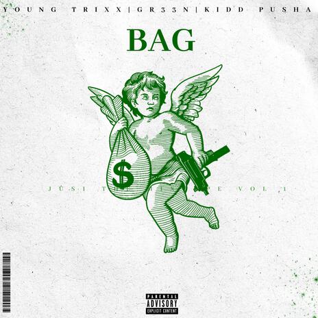 BAG ft. Young Trixx & Kidd Pusha | Boomplay Music