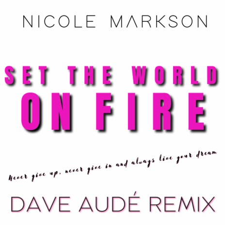 Set The World On Fire | Boomplay Music