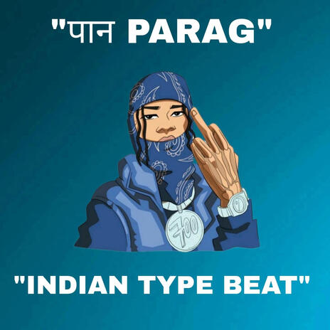 Indian Type Beat (Paan Parag)