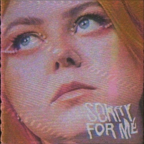 Sorry For Me | Boomplay Music