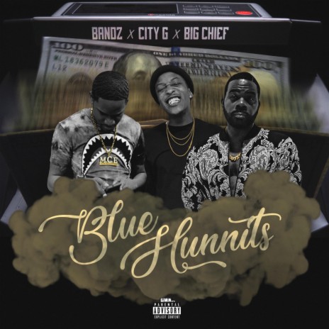 Blue Hunnits ft. City G & Don chief