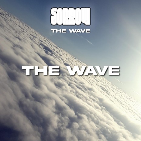 The Wave | Boomplay Music