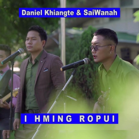 Daniel Khiangte x SaiWanah I hming ropui