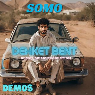 DEHKET BENT (SOMO)