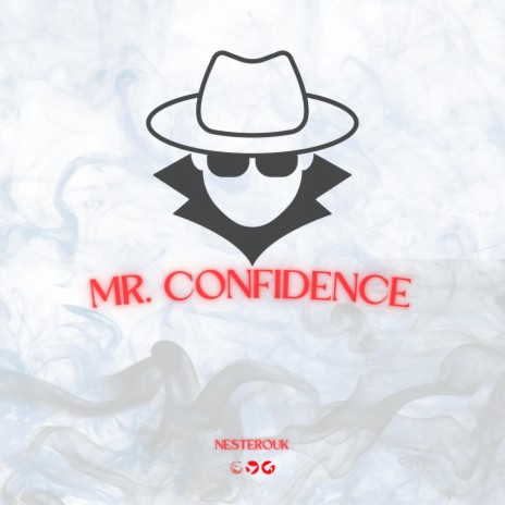 Mr. Confidence | Boomplay Music