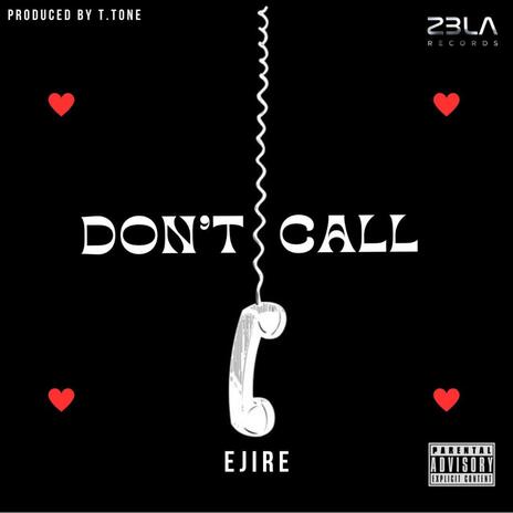 Don't Call | Boomplay Music