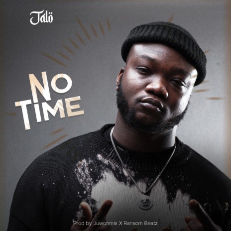 No Time | Boomplay Music