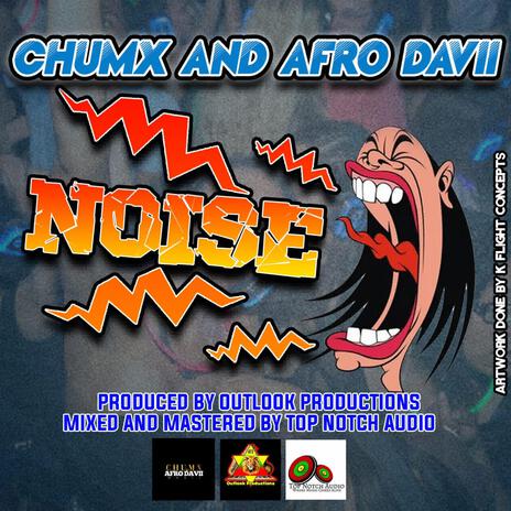 noise ft. afro davii | Boomplay Music