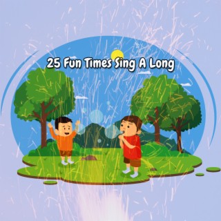 25 Fun Times Sing A Long