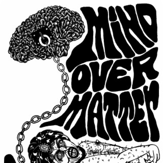 Brain Waves/Mind Over Matter