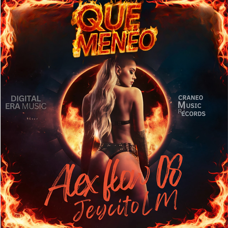 Que Meneo ft. AlexFlow08 | Boomplay Music