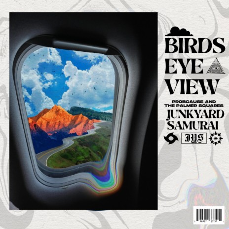 Birds Eye View ft. ProbCause & Junkyard Samurai