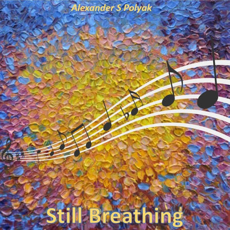 Still Breathing | Boomplay Music