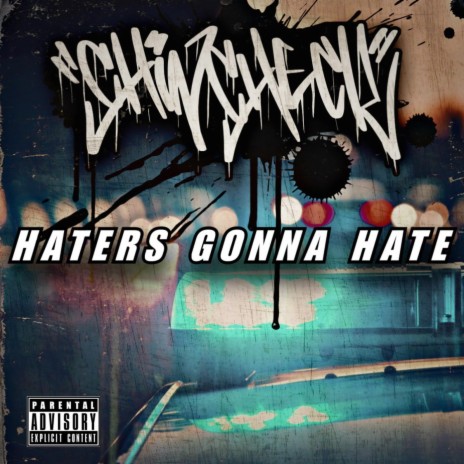 Haters Gonna Hate | Boomplay Music