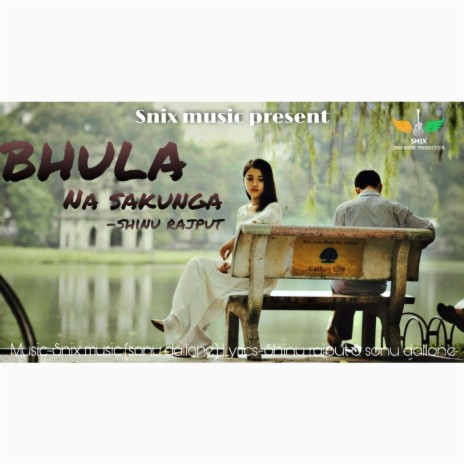 Bhula Na Sakunga | Boomplay Music