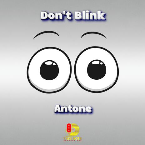 Don't Blink | Boomplay Music