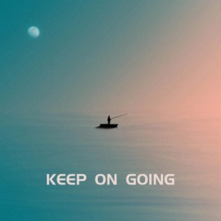 Keep On Going