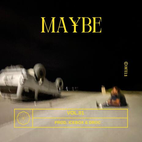 Maybe | Boomplay Music