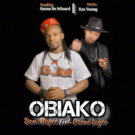 Obiako ft. Ozone Layer | Boomplay Music