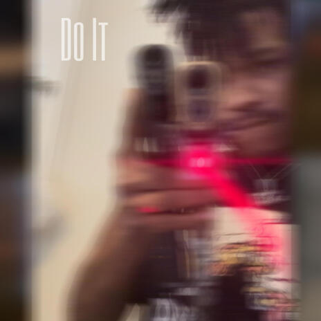 Do It | Boomplay Music