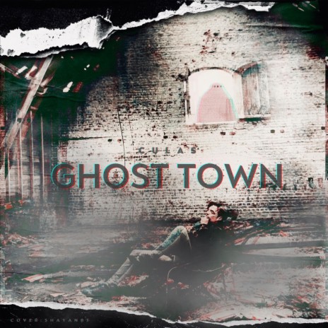 GHOST TOWN | Boomplay Music