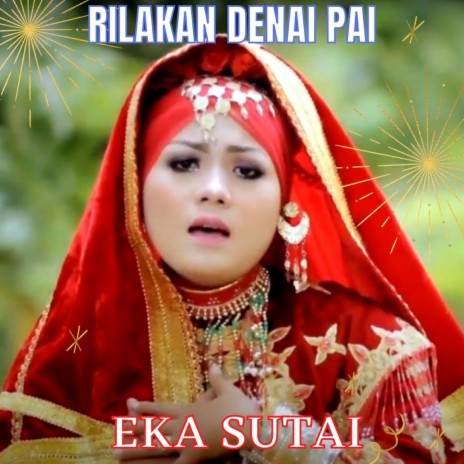 Rilakan Denai Pai | Boomplay Music