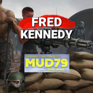 Unleashing the Force: How Fred Kennedy ”Mud 79” Pushes the Star Wars Audio Drama Like ”Bucketheads”