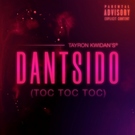 Dantsido (Toc Toc Toc) | Boomplay Music