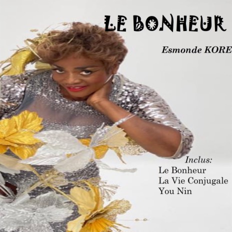 Le bonheur | Boomplay Music