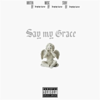 Say My Grace
