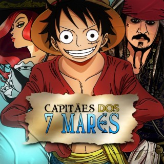 Capitães dos 7 Mares (Jack Sparrow, Miss Fortune e Luffy)
