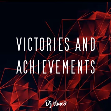 Victories and Achievements | Boomplay Music