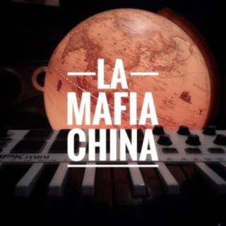 La Mafia China