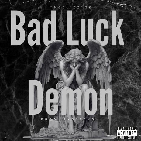 Bad Luxk Demon | Boomplay Music