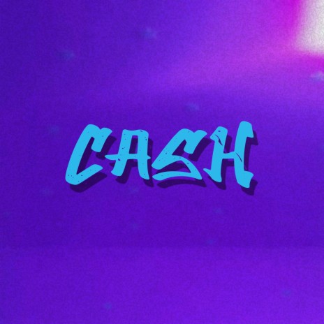 Cash | Boomplay Music