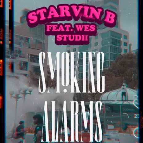 Smoking Alarms ft. Wes Studii | Boomplay Music