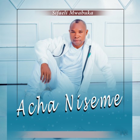 Acha Niseme | Boomplay Music