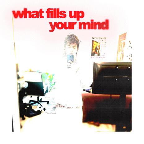 what fills up your mind | Boomplay Music