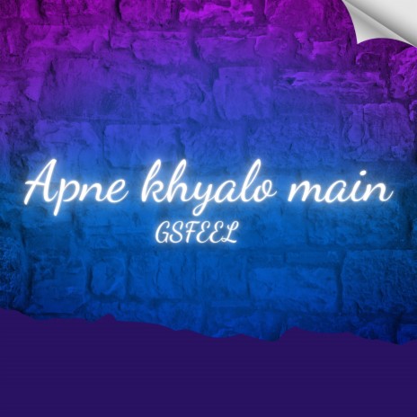 Apne khyalo main | Boomplay Music