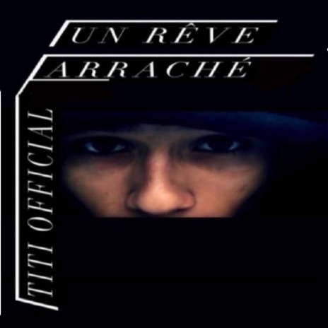 Un rêve arraché | Boomplay Music