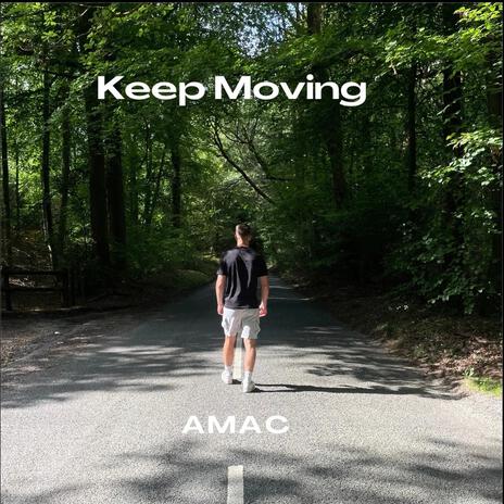 Keep Moving | Boomplay Music