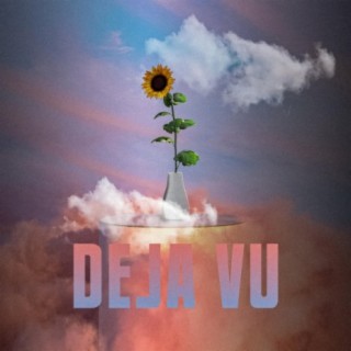 Deja Vu lyrics | Boomplay Music